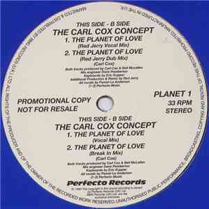 The Carl Cox Concept - The Planet Of Love