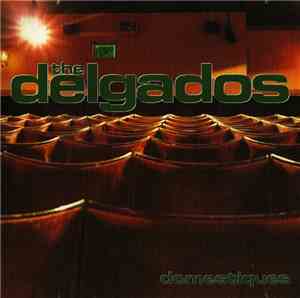 The Delgados - Domestiques