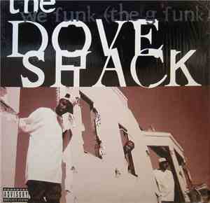 The Dove Shack - We Funk (The G Funk)