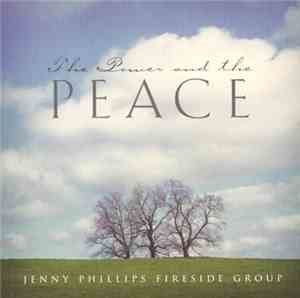 The Jenny Phillips Fireside Group - The Power and the Peace