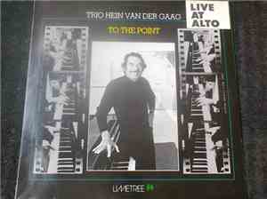 Trio Hein Van Der Gaag - To The Point