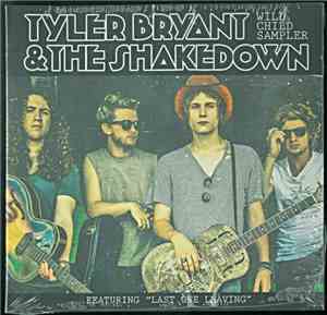 Tyler Bryant & The Shakedown - Wild Child Sampler