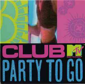 Various - Club MTV Party To Go Volume One
