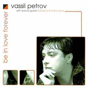 Васил Петров - Be In Love Forever