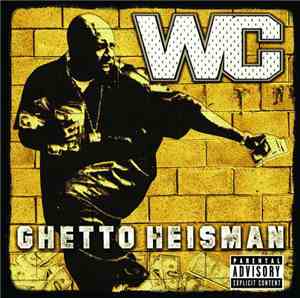 WC - Ghetto Heisman