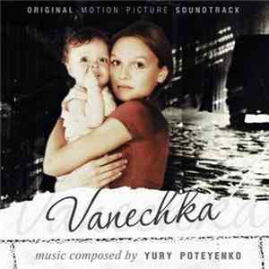 Yury Poteyenko - Vanechka (Original Motion Picture Soundtrack)