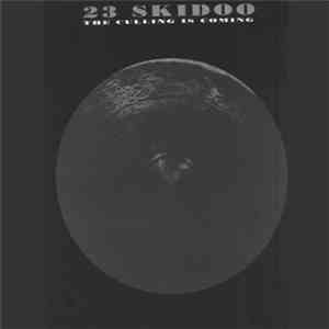 23 Skidoo - The Culling Is Coming
