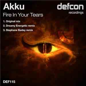 Akku - Fire In Your Tears