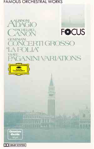 Albinoni, Pachelbel, Geminiani, Ysaÿe - Albinoni: Adagio, Pachelbel: Canon, Rossini • Geminiani • Ysaÿe