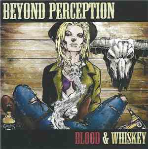 Beyond Perception - Blood & Whiskey