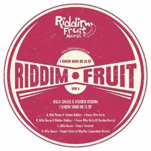 Billa Qause & Hidden Riddim - I Know Who He Is EP