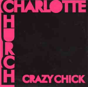Charlotte Church - Crazy Chick