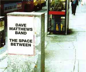 Dave Matthews Band - The Space Between