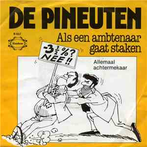 De Pineuten - Als Een Ambtenaar Gaat Staken