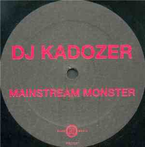 DJ Kadozer - Mainstream Monster