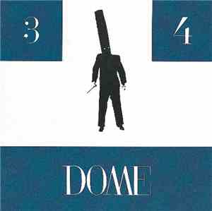 Dome - 3 + 4