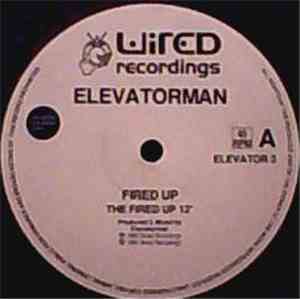 Elevatorman - Fired Up