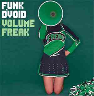 Funk D'Void - Volume Freak