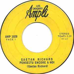 Gaetan Richard - Penses-Tu Encore À Moi / Depuis Longtemps Que Je Rêve