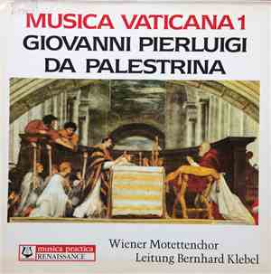 Giovanni Pierluigi da Palestrina, Wiener Motettenchor, Bernhard Klebel  - Musica Vaticana 1