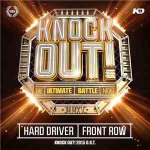 Hard Driver - Front Row (Knock Out! 2015 O.S.T.)