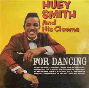 Huey Smith And His Clowns - For Dancing