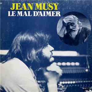 Jean Musy - Le Mal D'aimer