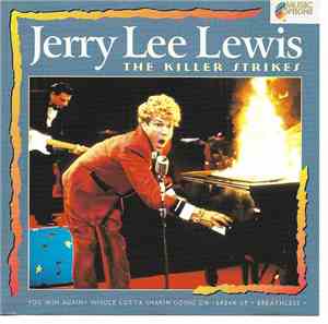 Jerry Lee Lewis - The Killer Strikes