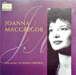 Joanna MacGregor - The Music Of George Gershwin