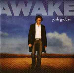 Josh Groban - Awake