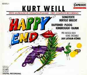 Kurt Weill - Raffeiner, Ploog, Kimbrough, Ramm - Pro Musica Köln, König Ensemble, Jan Latham-König - Happy End