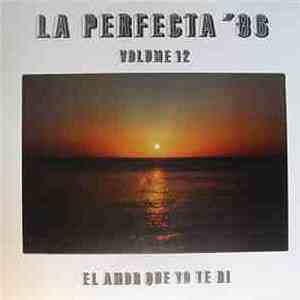 La Perfecta' 86 - El Amor Que Yo Te Di