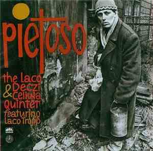 Laco Deczi & The Cellula Quintet - Pietoso