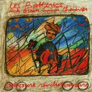 Les Batteries - Démesure Révolutionnaire