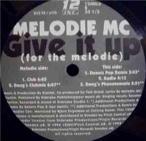 Melodie MC - Give It Up! (For The Melodie)