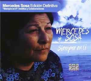 Mercedes Sosa - Siempre En Ti