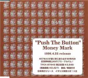 Money Mark - Push The Button