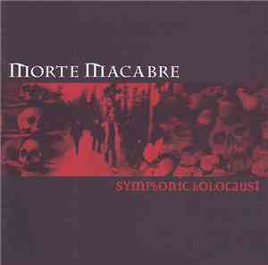 Morte Macabre - Symphonic Holocaust