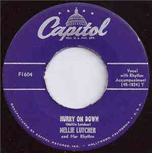 Nellie Lutcher And Her Rhythm - Hurry On Down / Fine Brown Frame