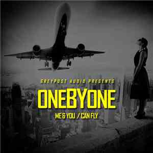 OneByOne - Me & You / Can Fly