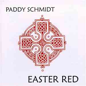 Paddy Schmidt - Easter Red