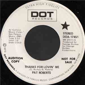 Pat Roberts  - Thanks For Lovin' Me