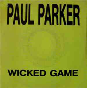 Paul Parker - Wicked Game