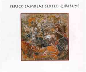 Perico Sambeat Sextet - Ziribuye