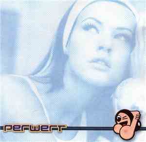 Perwert - Sounds Of The Helsinki Underground