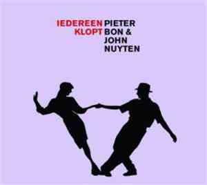 Pieter Bon & John Nuyten - Iedereen Klopt
