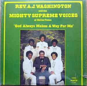 Rev. A.J. Washington and the Mighty Supreme Voices - God Always Makes A Way ...