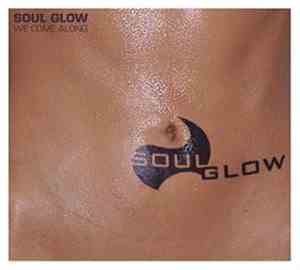 Soul Glow - We Come Along