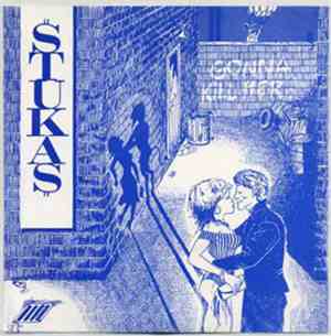 Stukas  - Gonna Kill Her