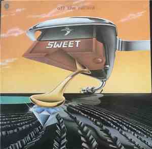 Sweet - Off The Record